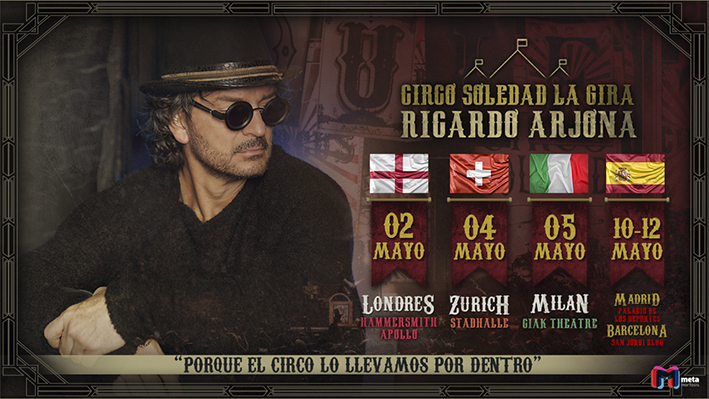 Circo Soledad, el regreso de Ricardo Arjona a España y Europa